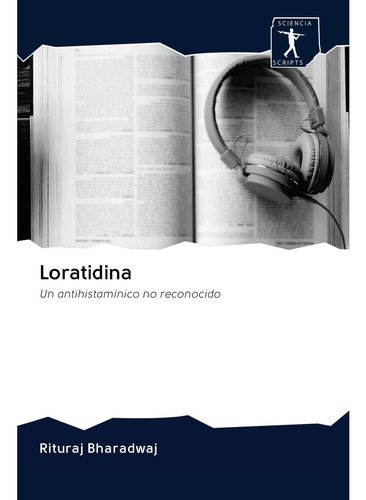 Libro: Loratidina: Un Antihistamínico No Reconocido (spanish