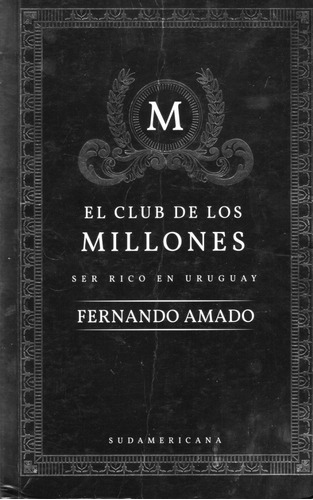 Libro: El Club De Los Millones / Fernando Amado