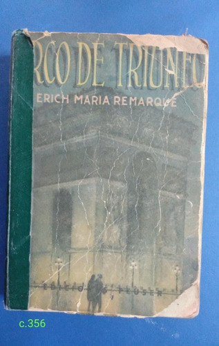 Erich María Remarque / Arco De Triunfo