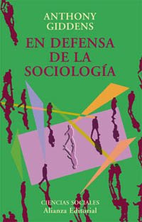 Libro En Defensa De La Sociología De Giddens Anthony Alianza