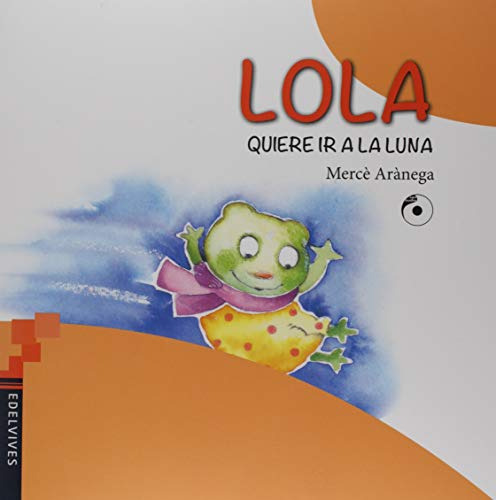 Libro Lola Quiere Ir A La Luna