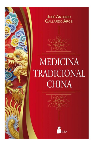 Medicina Tradicional China - José Antonio Gallardo Arce