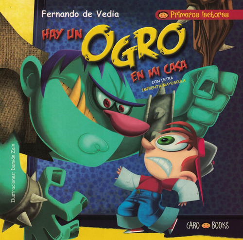 Hay Un Ogro En Mi Casa - Fernando De Vedia - Caro Books