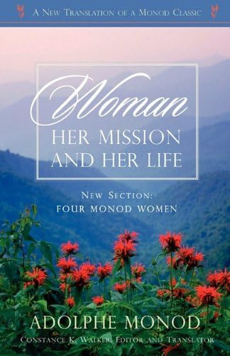 Woman: Her Mission And Her Life - Revised Edition, De Monod, Adolphe. Editorial Solid Ground Christian Books, Tapa Blanda En Inglés