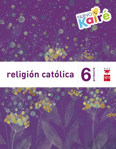 Religión Nuevo Kairé 6º Primaria Savia
