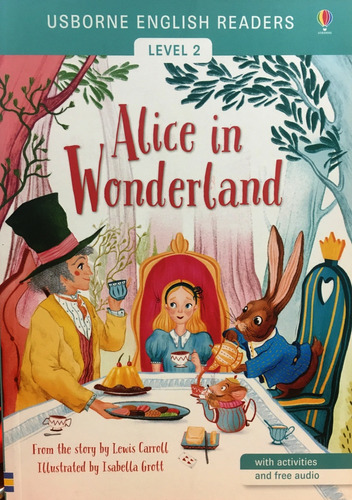 Alice In Wonderland - Usborne English Readers Level 2 - Carr