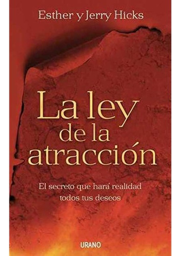 La Ley De La Atracción - Esther Hicks Y Jerry Hicks