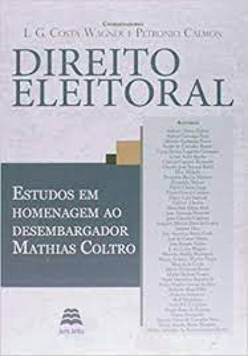 Direito Eleitoral: Estudos em Homenagem ao Desembargador Mat, de L. G. Costa Wagner. Editora GAZETA JURIDICA, capa mole em português