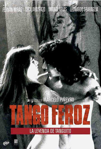 Dvd - Tango Feroz - La Leyenda De Tanguito