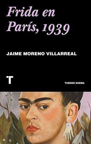 Libro Frida En París, 1939 De Moreno Villarreal Jaime