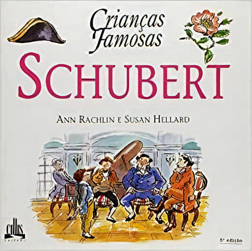 Schubert, De Ann Rachlin. Editora Callis Em Português