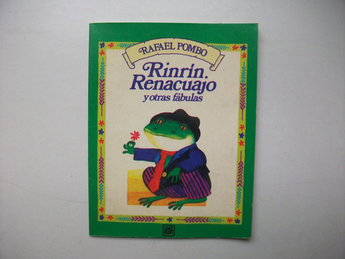 Rinrín Renacuajo - Rafael Pombo - Mi Primera Biblioteca