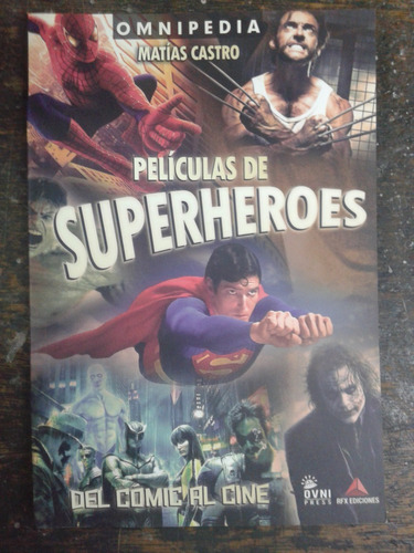 Peliculas De Superheroes * Del Comic Al Cine * Matias Castro