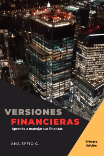 Versiones Financieras: Aprende A Manejar Tus Finanzas