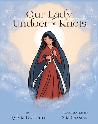 Libro Our Lady Undoer Of Knots - Dorham, Sylvia