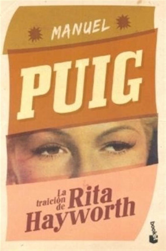 La Traicion De Rita Hayworth - Manuel Puig