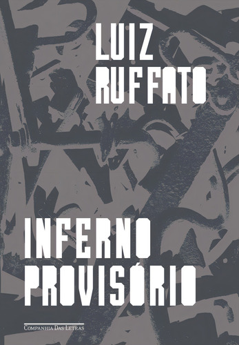 Inferno provisório, de Ruffato, Luiz. Editorial Edição Econômica, capa mole em português, 2016
