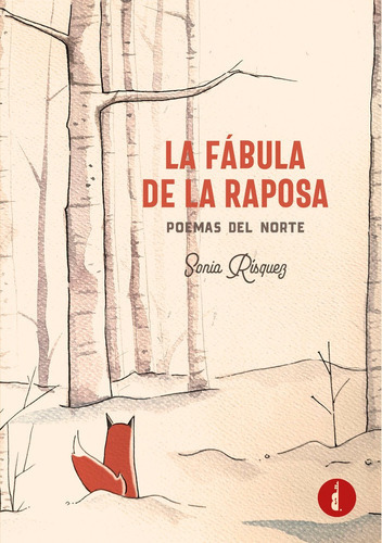 La Fãâ¡bula De La Raposa, De Rísquez, Sonia. Editorial Baker Street, Tapa Blanda En Español
