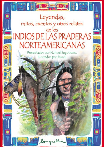 Indios De Las Praderas Norteamericanas.. - Sugobono-sarasola