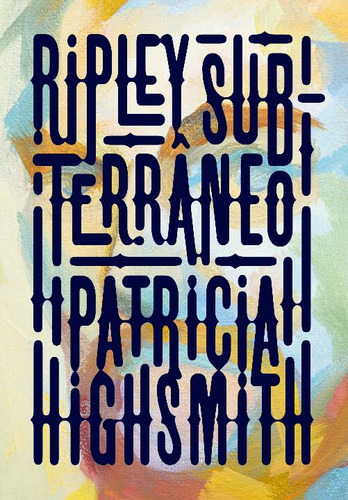 Libro Ripley Subterraneo Intrinseca De Highsmith Patricia