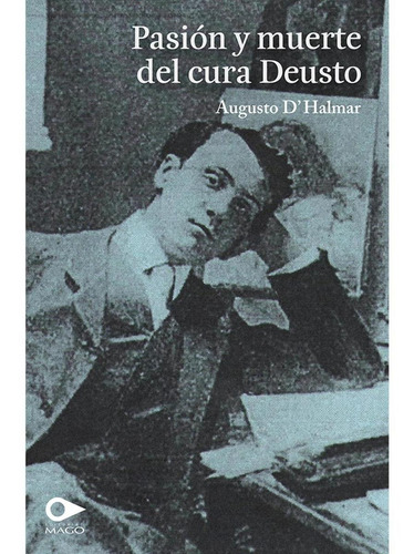 Pasión Y Muerte Del Cura Deusto / 4 Ed.