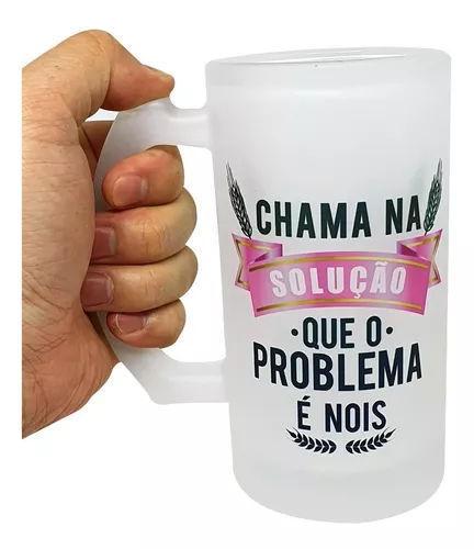 Caneca Alumínio 600ml CHAMA NA SOLUÇÃO QUE O PROBLEMA E NÓIS