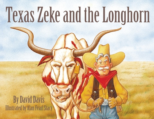 Texas Zeke And The Longhorn, De Davis, David. Editorial Pelican Pub Co, Tapa Blanda En Inglés