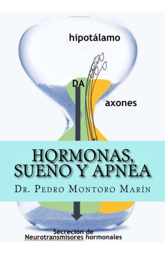 Libro: Hormonas, Sueño Y Apnea: Tratado De Medicina Sobre El