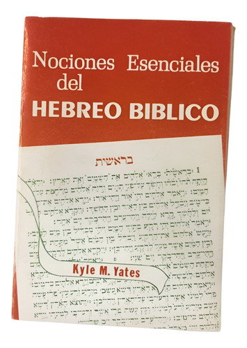 Nociones Esenciales Del Hebreo Bíblico - Yates