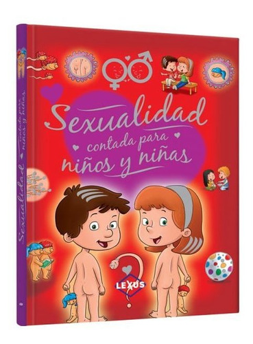 Sexualidad Contada Para Niños Y Niñas / Lexus