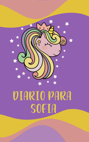 Libro: Diario Para Sofia (spanish Edition)