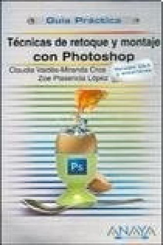 Libro Tecnicas De Retoque Y Montaje Con Photoshop De Claudi