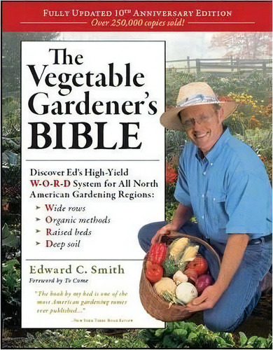 Vegetable Gardener's Bible, 2nd Edition, De Edward C. Smith. Editorial Storey Publishing Llc, Tapa Blanda En Inglés