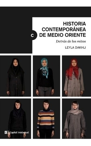 Historia Contemporanea De Medio Oriente - Leyla Dakhli