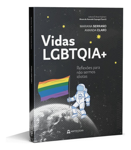 Vidas LGBTQIA+, de Serrano, Mariana. Matrioska Editora Ltda, capa mole em português, 2021