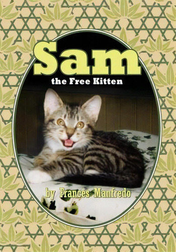 Sam, The Free Kitten, De Frances Manfredo. Editorial Peppertree Press, Tapa Blanda En Inglés