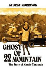 Libro Ghost Of 22 Mountain : The Story Of Mamie Thurman -...