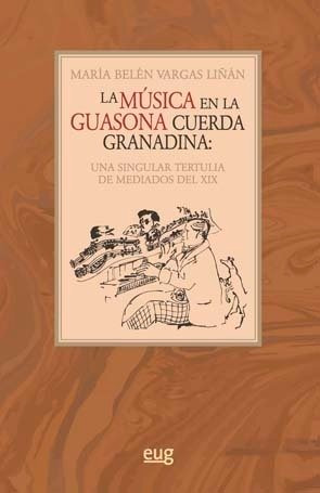 Libro La Mãºsica En La Guasona Cuerda Granadina - Vargas ...