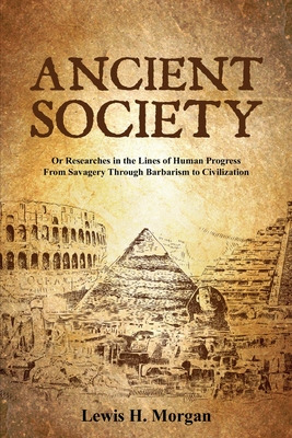 Libro Ancient Society: Or Researches In The Lines Of Huma...