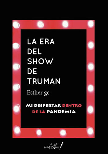 La Era Del Show De Truman: No, de González de, Esther., vol. 1. Vadeletras Editorial, tapa pasta blanda, edición 1 en español, 2023