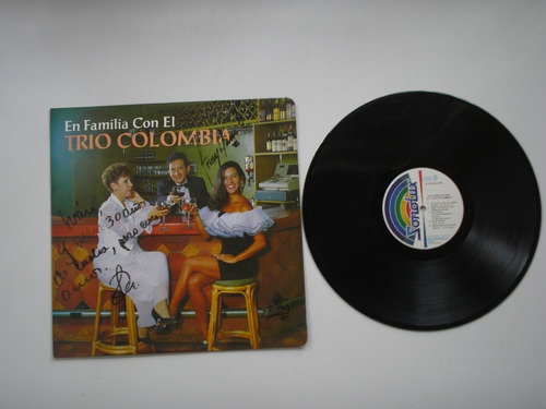 Lp Vinilo Trio Colombia En Familia Autografiado Col 1992