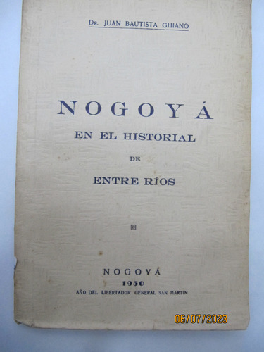 Nogoya En El Historial De Entre Rios Baustista Ghiano 1950