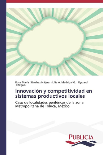 Libro: Innovación Y Competitividad En Sistemas Productivos L