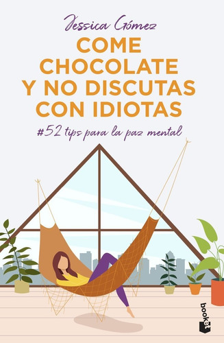 Libro Come Chocolate Y No Discutas Con Idiotas