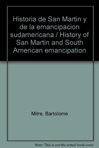 Historia De San Martin - Mitre Bartolome