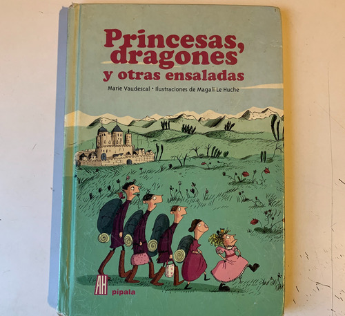 Princesas, Dragones Y Otras Ensaladas Marie Vaudescal