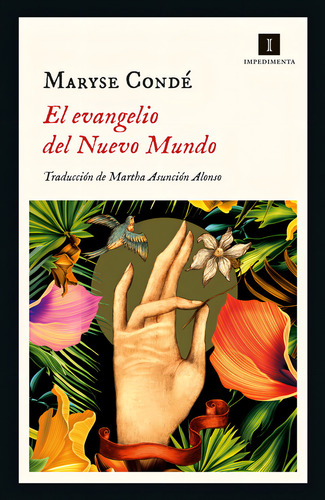 El Evangelio del Nuevo Mundo, de de, Maryse. Editorial Editorial Impedimenta, tapa blanda, edición 1.0 en español, 2023