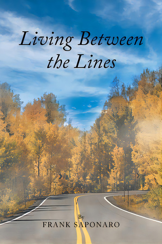 Living Between The Lines, De Saponaro, Frank. Editorial Page Pub, Tapa Blanda En Inglés