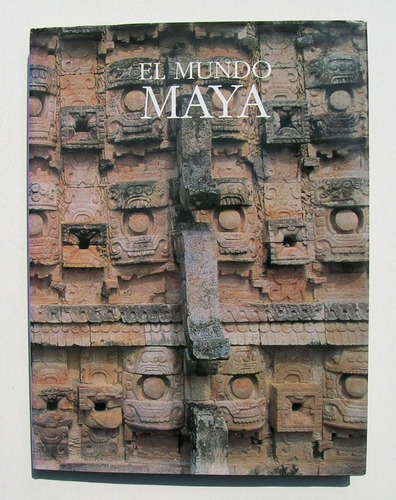 El Mundo Maya, Libro Mexicano, Ed. Inverlat 1991