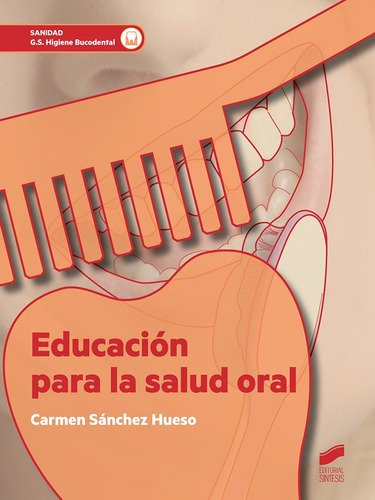 Libro Educacion Para La Salud Oral - Sanchez Hueso, Carmen